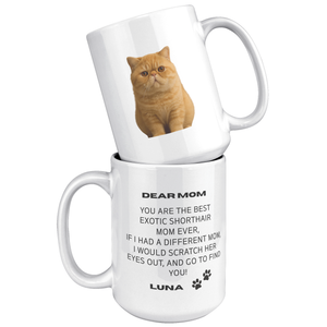Exotic Shorthair Mom 15oz White Mug