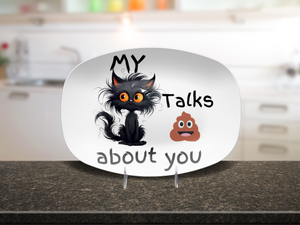 Funny Cranky Kitty Platter Featuring a Fluffy Black Cat and Poop Emoji Saying My Cat Talks About You Humorous Gift for Cat Lovers and Friends