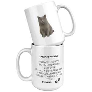 British Shorthair Mom 15oz White Mug