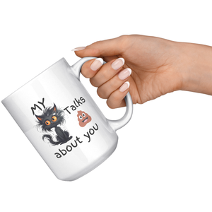 Funny Cranky Kitty Mug Featuring a Fluffy Black Cat and Poop Emoji Saying My Cat Talks About You Humorous Gift for Cat Lovers and Friends