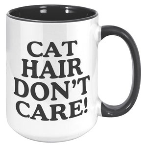 Cat Hair Don't Care Accent Mug