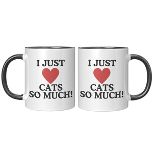 I Just Heart Cats So Much Accent Mug