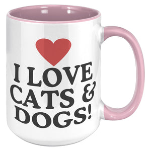 I Love Cats And Dogs Accent Mug