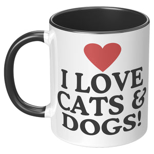 I Love Cats And Dogs Accent Mug