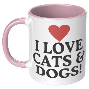 I Love Cats And Dogs Accent Mug