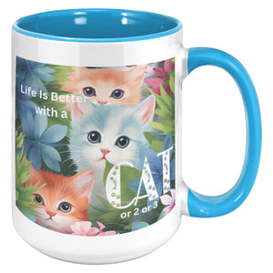 Life Is Better With A Cat Or 2 Or 3 Accent Mug