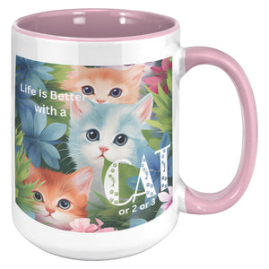 Life Is Better With A Cat Or 2 Or 3 Accent Mug