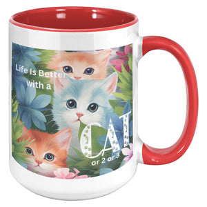 Life Is Better With A Cat Or 2 Or 3 Accent Mug