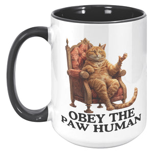Obey The Paw Human Funny Cat Themed Accent Mug