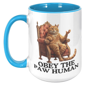 Obey The Paw Human Funny Cat Themed Accent Mug