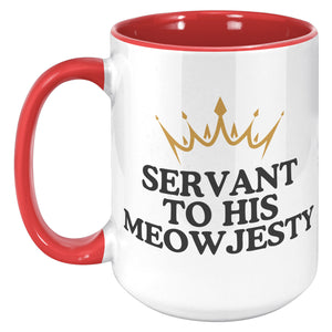 Servant To His Meowjesty Accent Mug