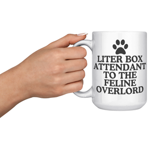 Litter Box Attendant To The Feline Overlord15oz White Mug