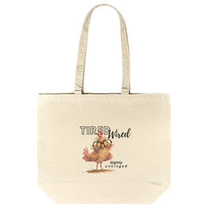 Tired Wired and Slightly Unhinged Chicken Tote Bag