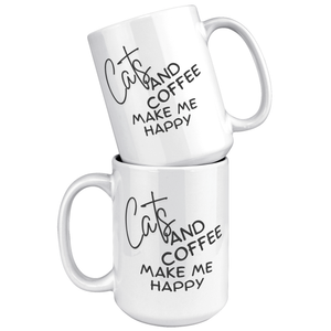 Cats and Coffee Make Me Happy Mug