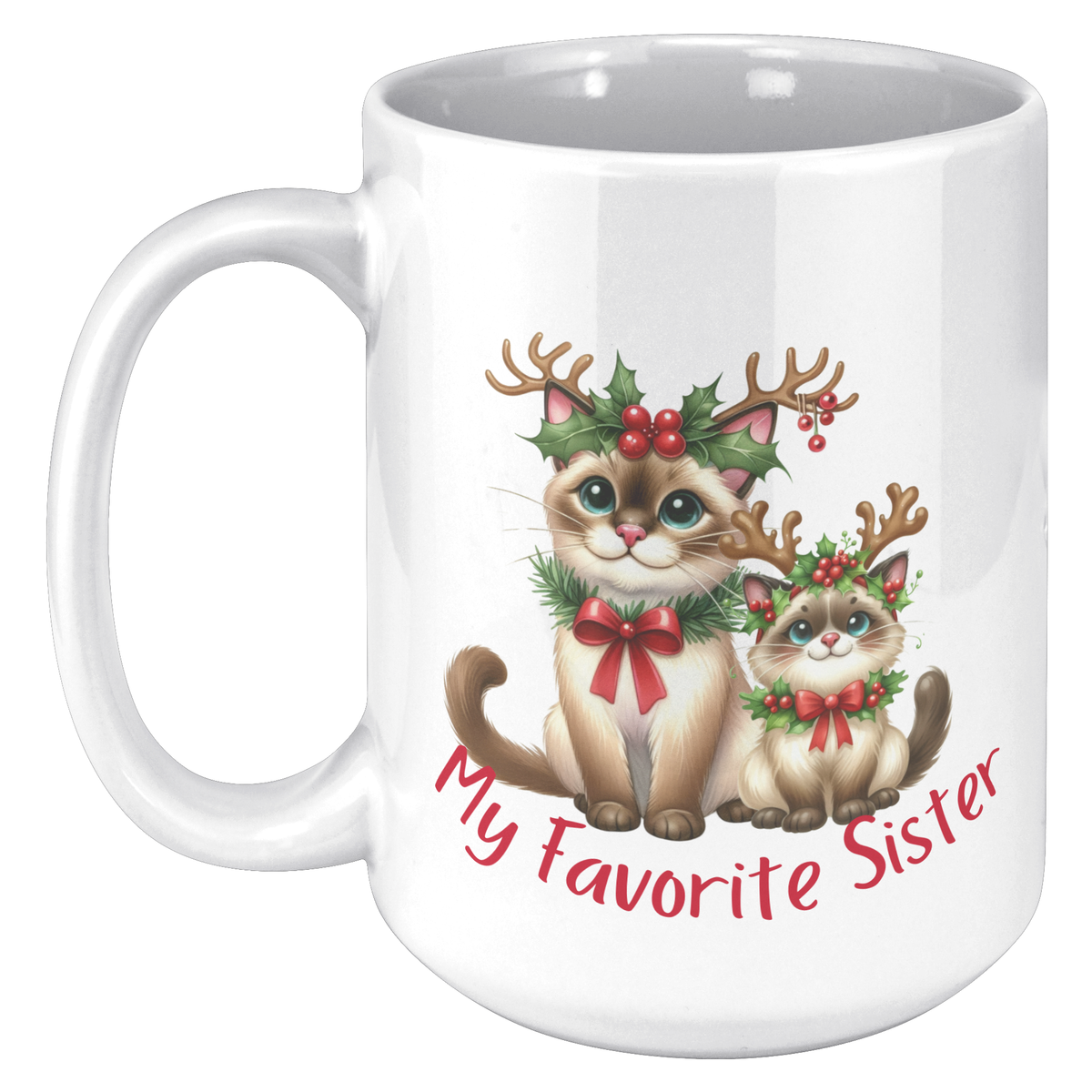 My Favorite Sister 15oz White Mug