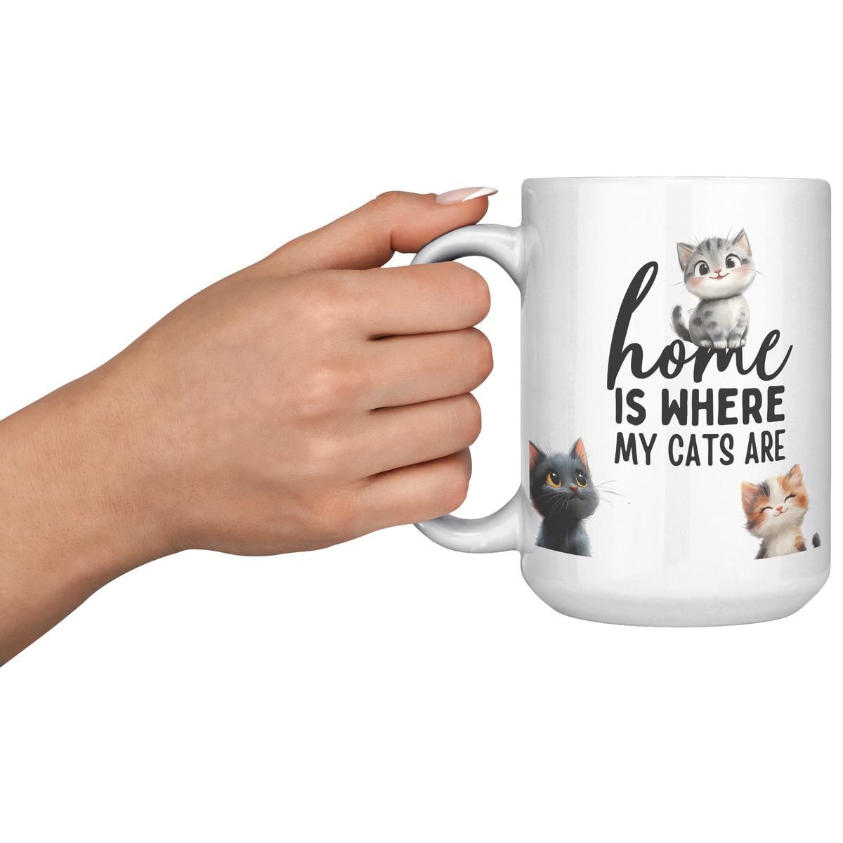 Home Is Where My Cats Are 15 oz White Mug