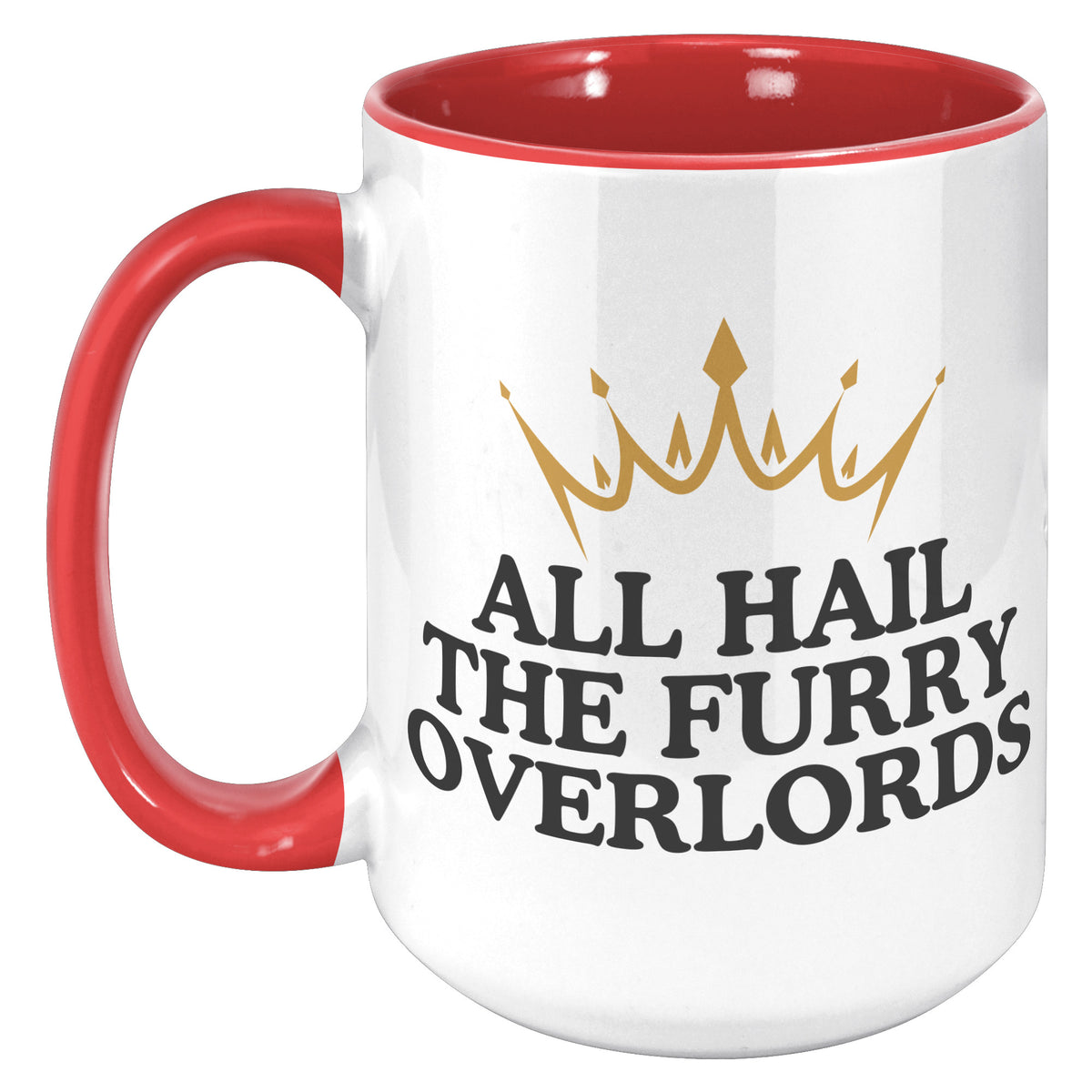 All Hail The Furry Warloads Accent Mug