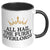 All Hail The Furry Warloads Accent Mug