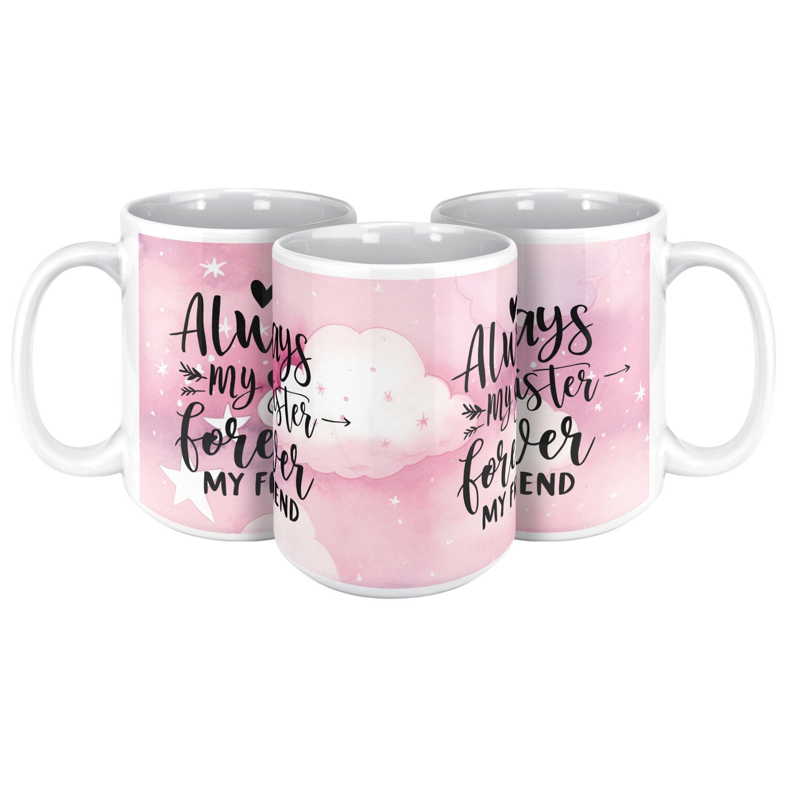 Always My Sister Always My Friend White Coffee Mug