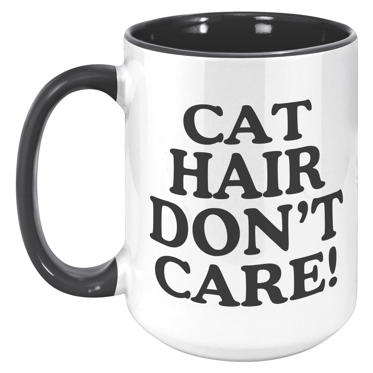 Cat Hair Don't Care Accent Mug