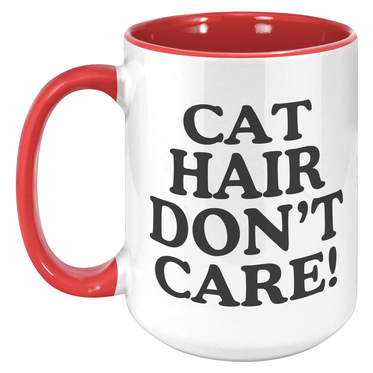 Cat Hair Don't Care Accent Mug