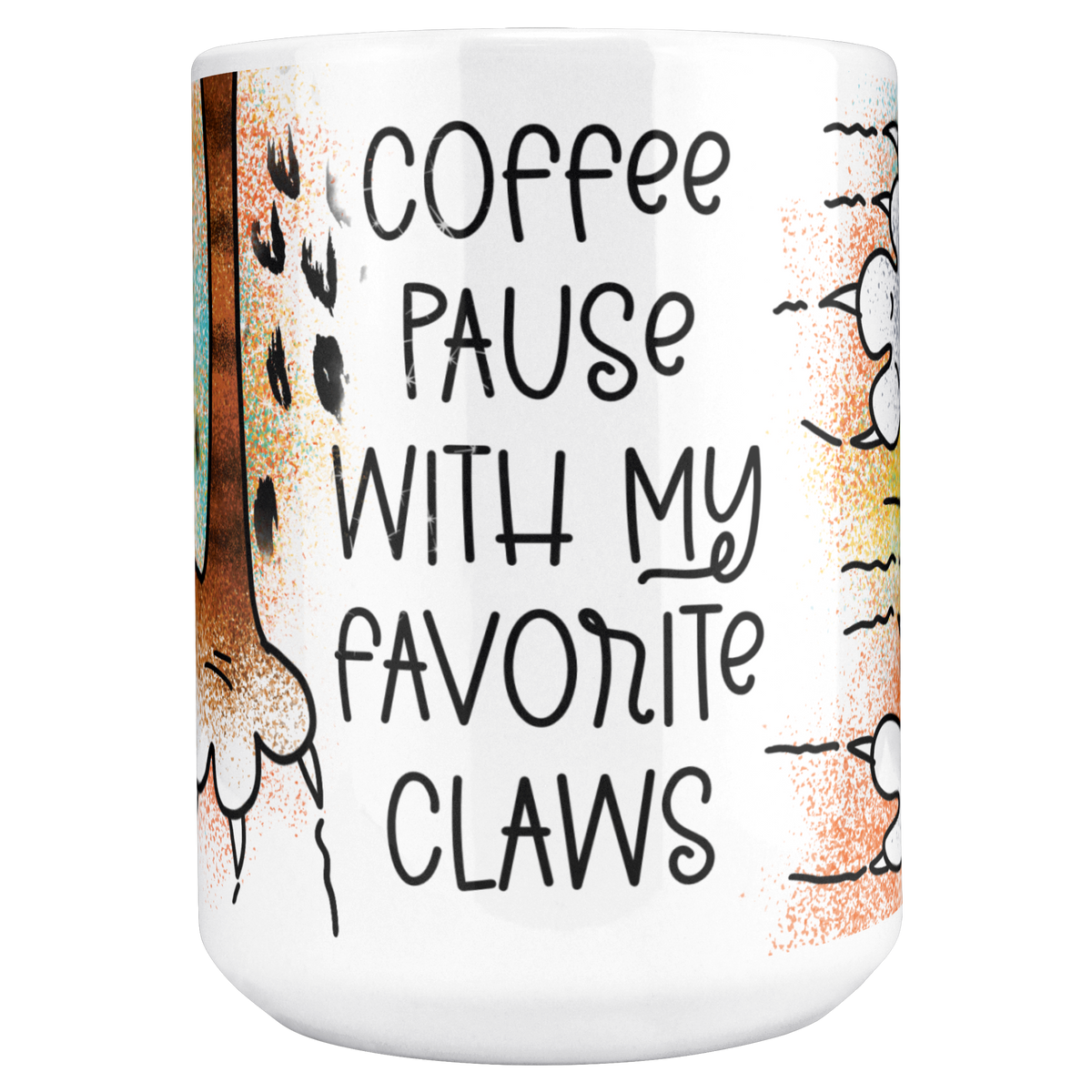 Coffee_Pause_With_My_Favorite_Claws_15_O_15ozWhiteMugMAINCenter_Mockup.png