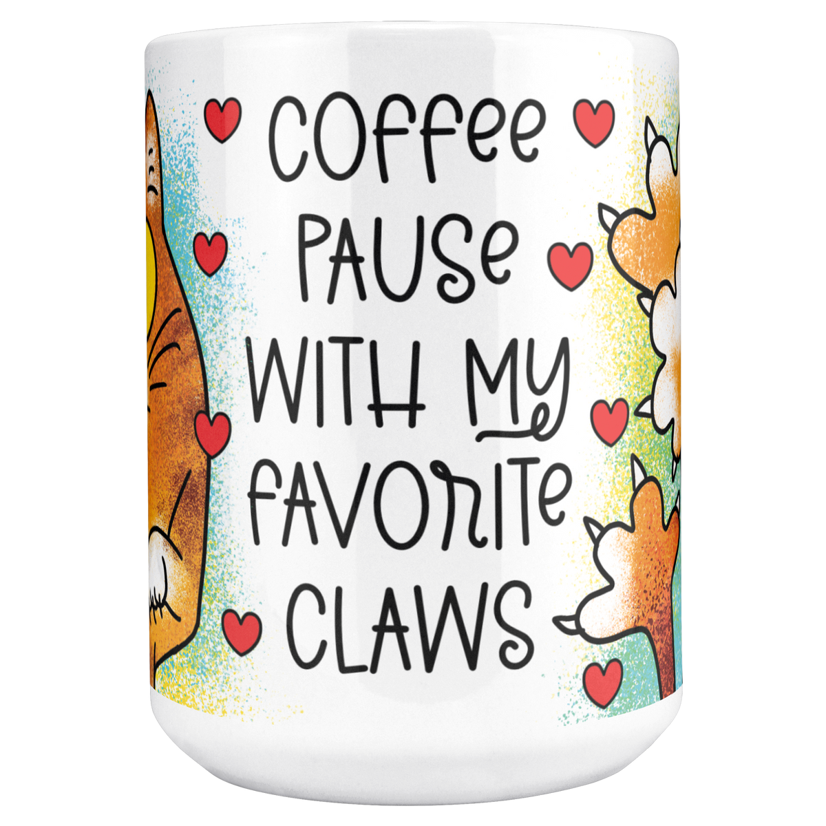 Coffee_Pause_With_My_Favorite_Claws_15_O_15ozWhiteMugMAINCenter_Mockup.png