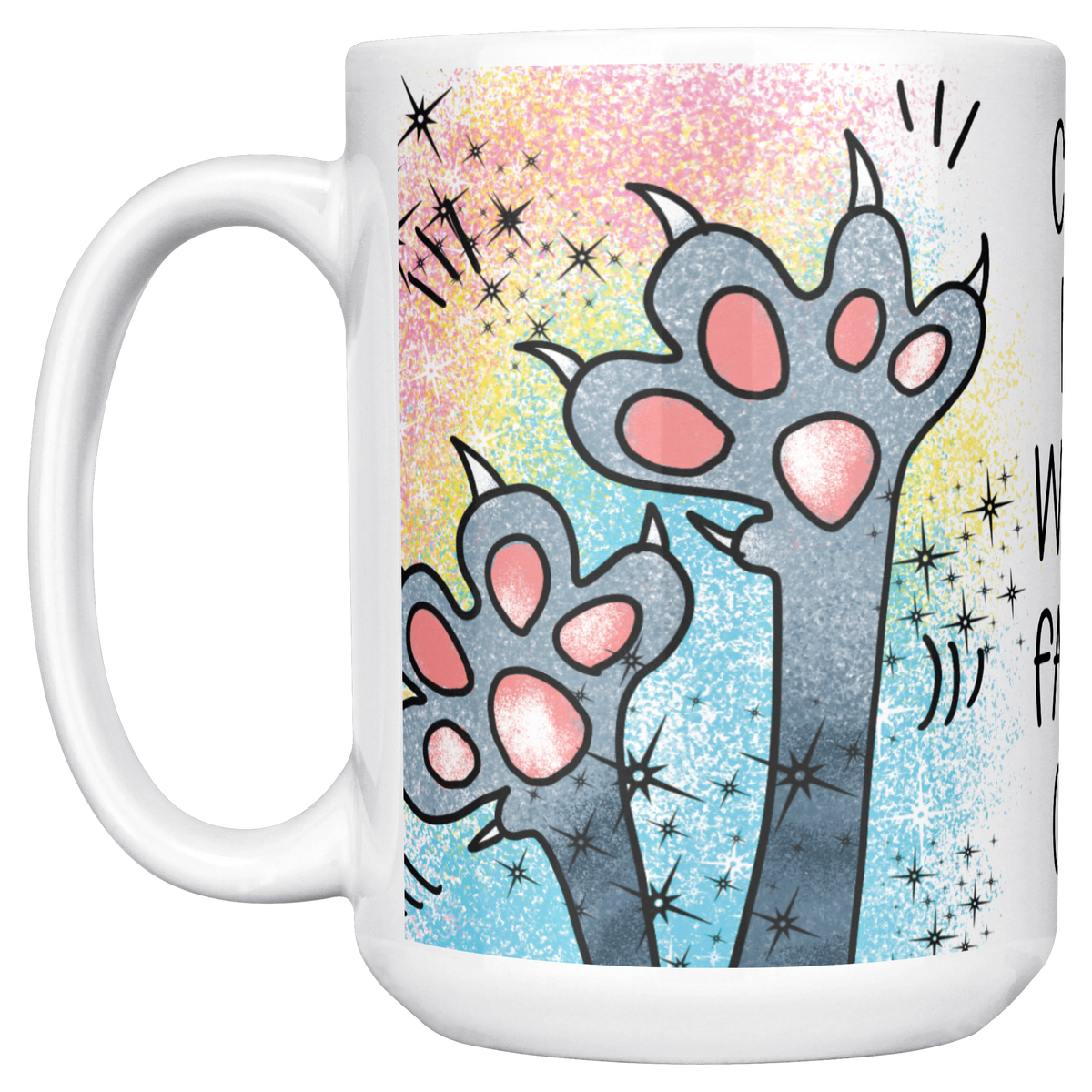 Coffee_Pause_With_My_Favorite_Claws_15ozWhiteMugMainLH_Mockup.png