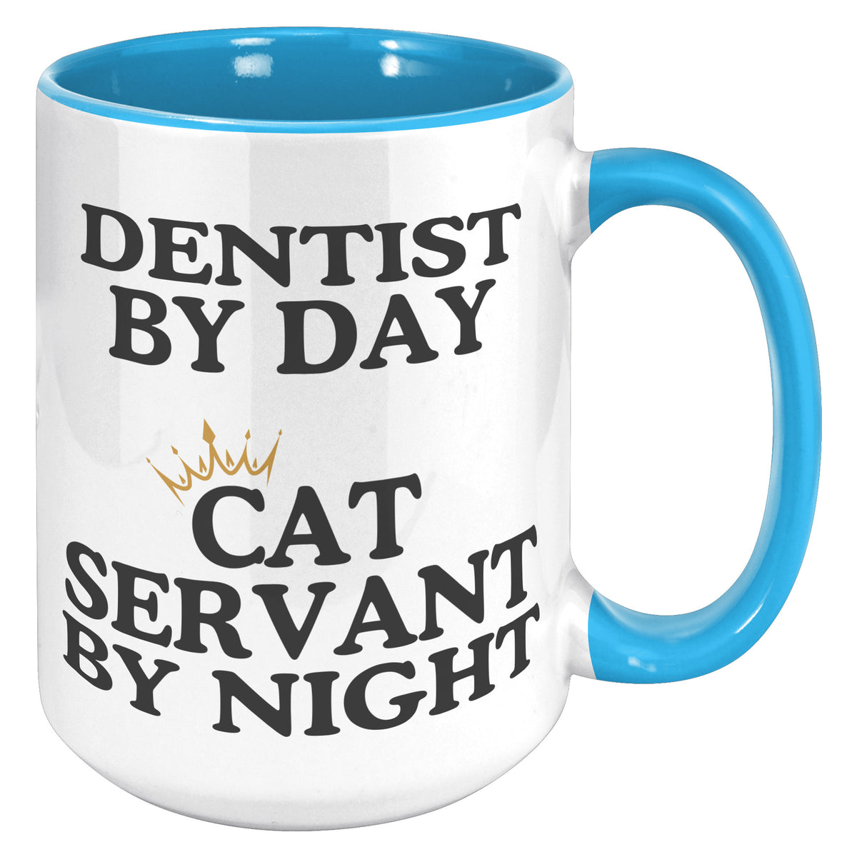 Dentist By Day Accent Mug