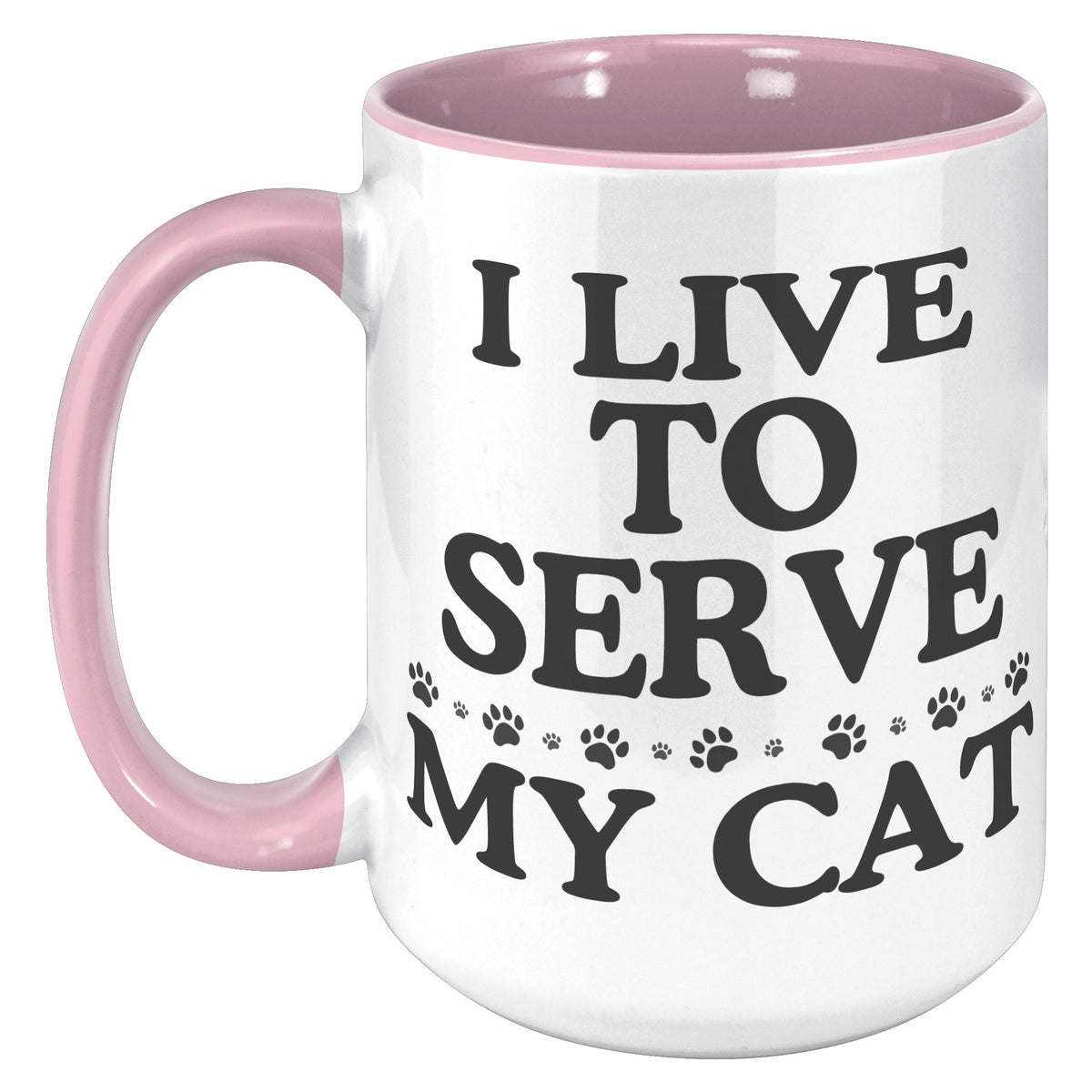 I Live To Serve My Cat Accent Mug