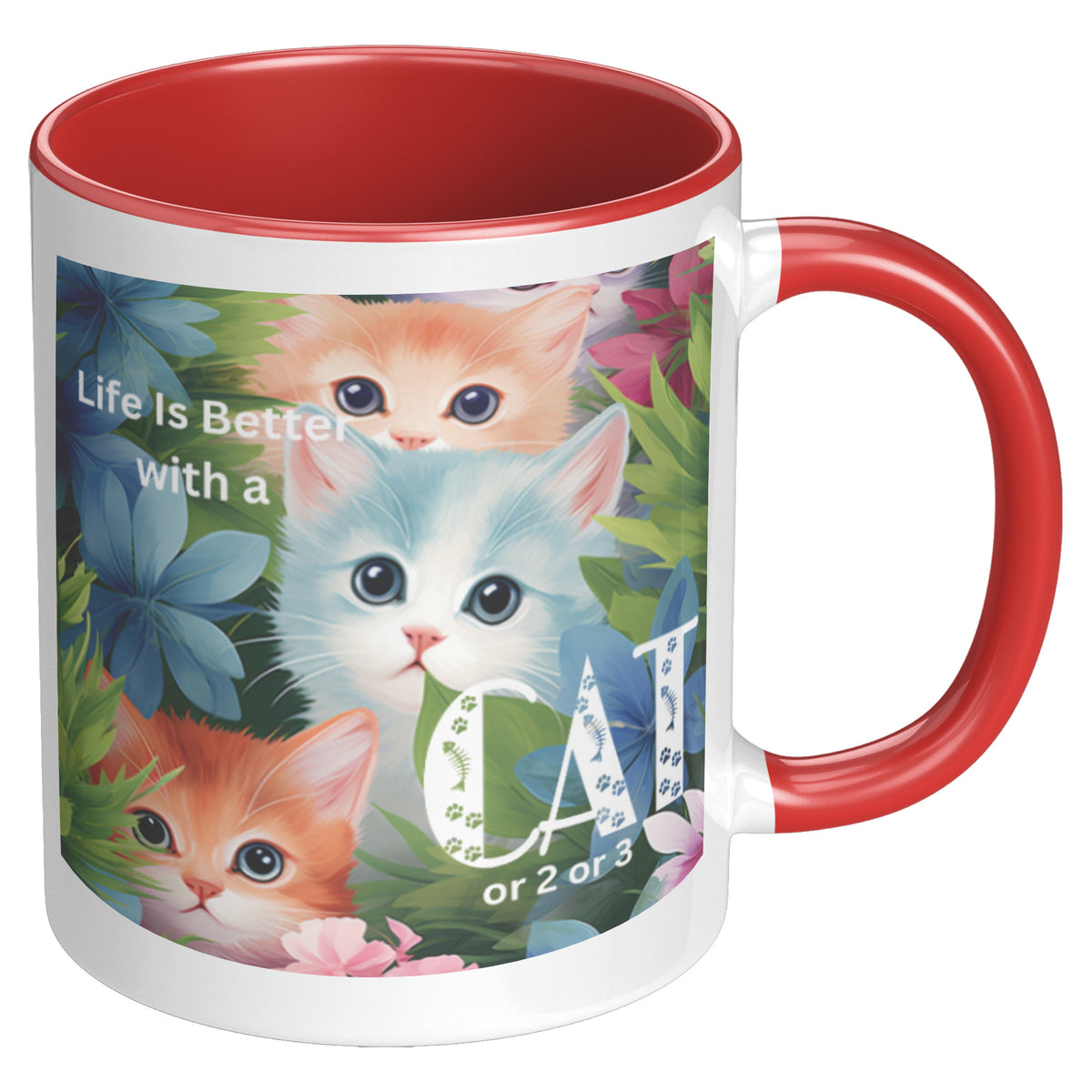 Life Is Better With A Cat Or 2 Or 3 Accent Mug
