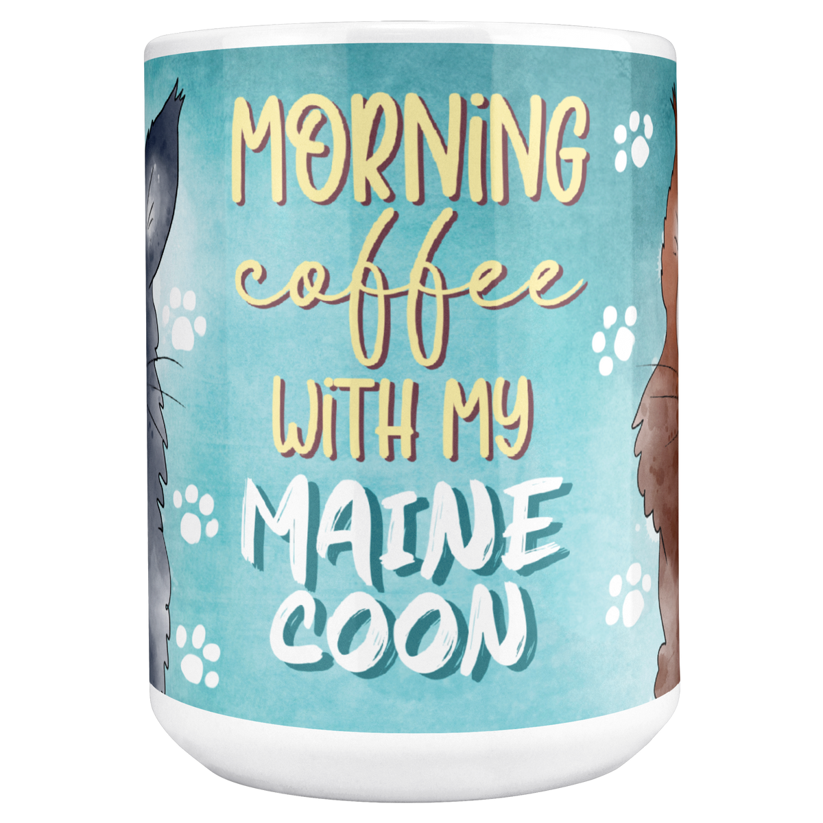 Morning_Coffee_With_My_Maine_Coon_15_Oz__15ozWhiteMugMAINCenter_Mockup.png