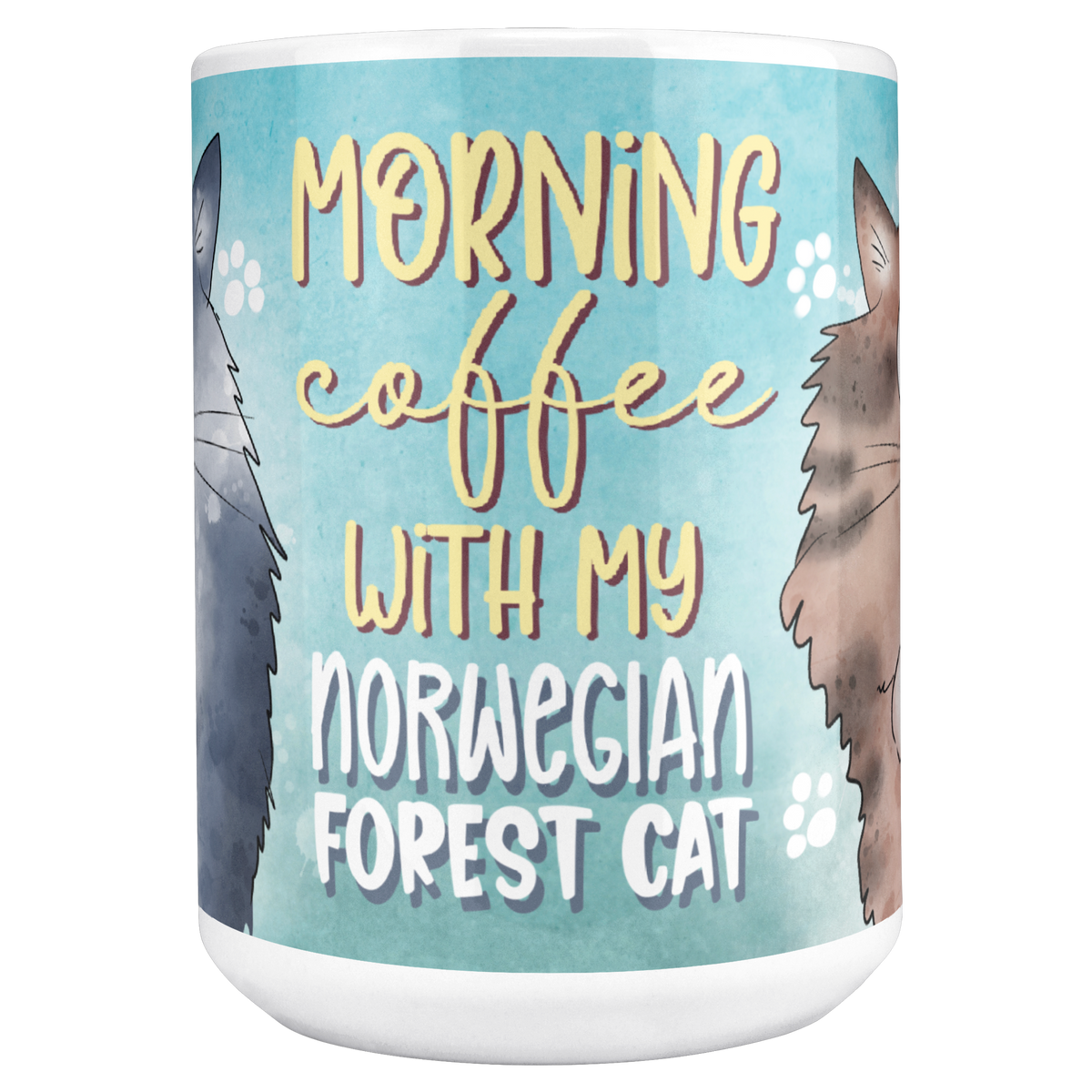 Morning_Coffee_With_My_Norweigan_Forest__15ozWhiteMugMAINCenter_Mockup.png