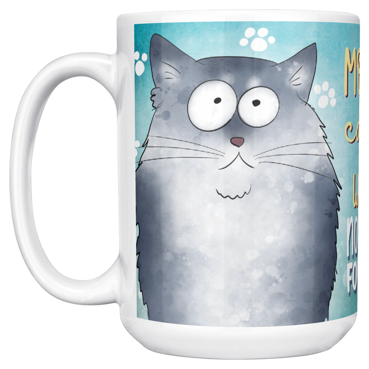 Morning_Coffee_With_My_Norweigan_Forest__15ozWhiteMugMainLH_Mockup.png