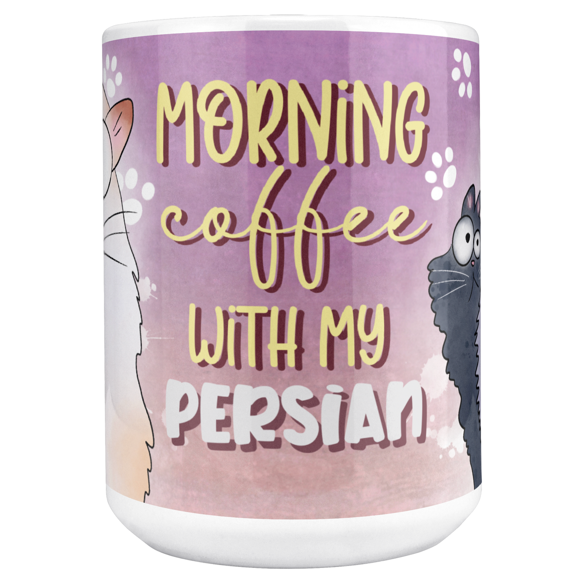Morning_Coffee_With_My_Persian_15_Oz_Whi_15ozWhiteMugMAINCenter_Mockup.png