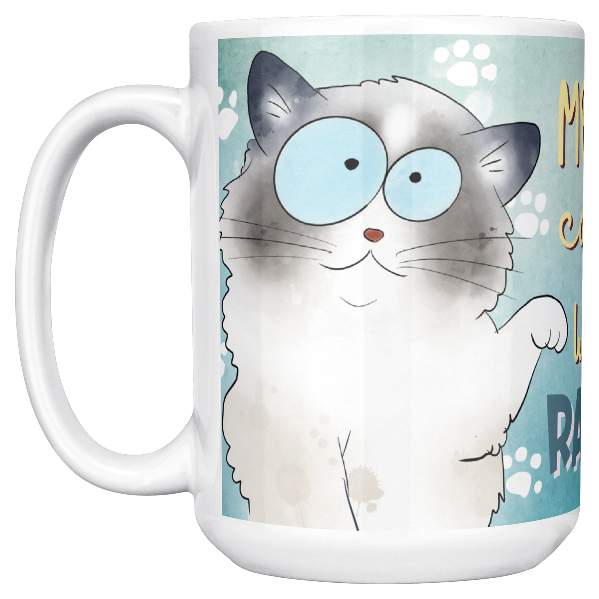 Morning_Coffee_With_My_Ragdoll_15ozWhiteMugMainLH_Mockup.png