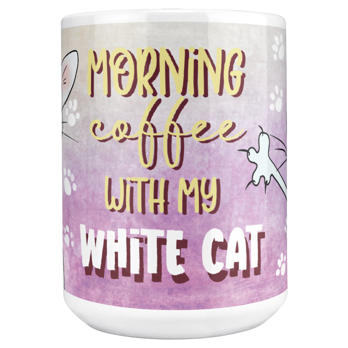 Morning_Coffee_With_My_White_Cat_15ozWhiteMugMAINCenter_Mockup.png