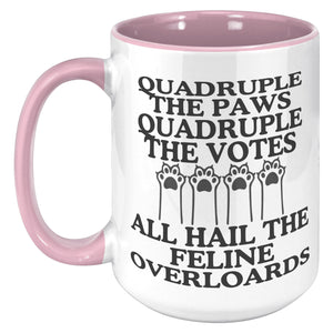 Quadruple The Paws Quadruple The Votes Accent Mug