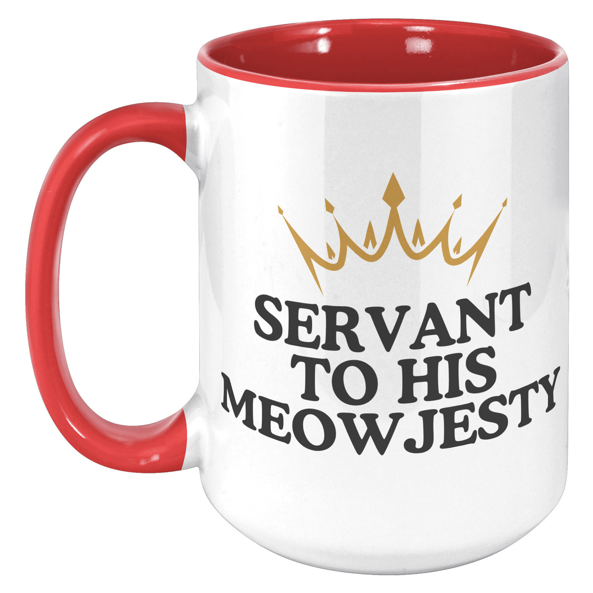 Servant To His Meowjesty Accent Mug