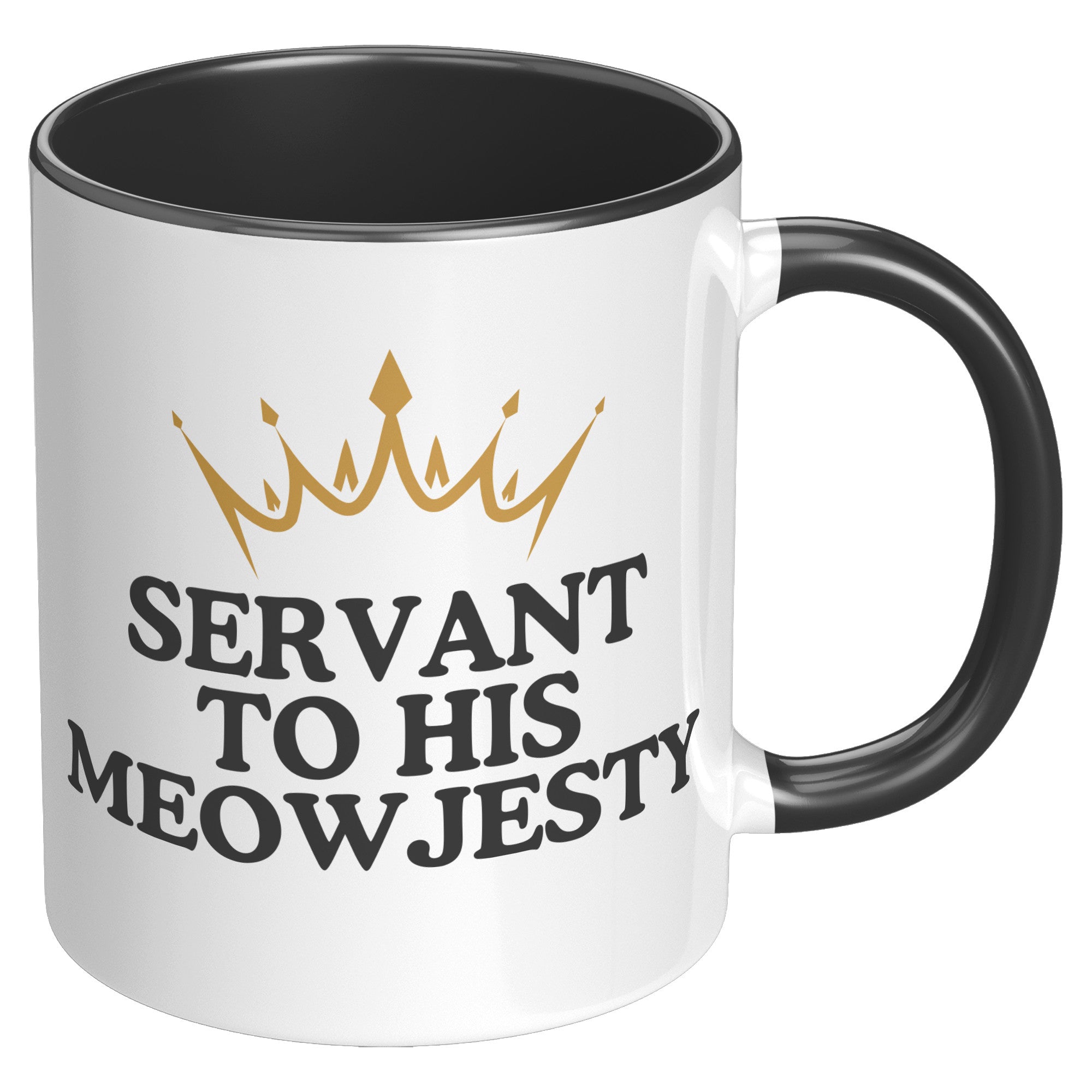 Servant To His Meowjesty Accent Mug