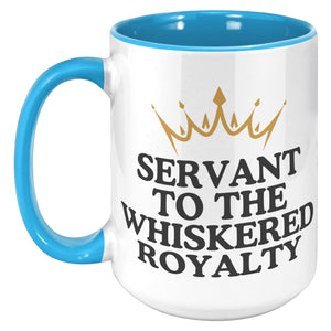 Servant To The Whiskered Royalty Accent Mug