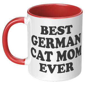 Best German Cat Mom Ever Accent Mug - crazyaboutcoffeeandcats