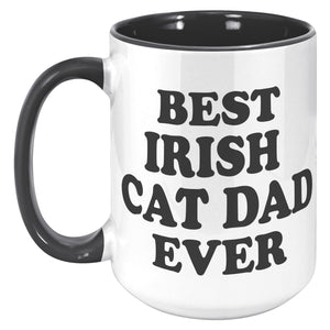 Best Irish Cat Dad Ever Accent Mug - Crazy About Coffee And Cats