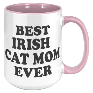 Best Irish Cat Mom Ever Accent Mug - crazyaboutcoffeeandcats