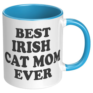 Best Irish Cat Mom Ever Accent Mug - crazyaboutcoffeeandcats