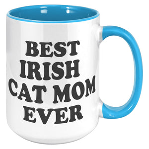 Best Irish Cat Mom Ever Accent Mug - crazyaboutcoffeeandcats