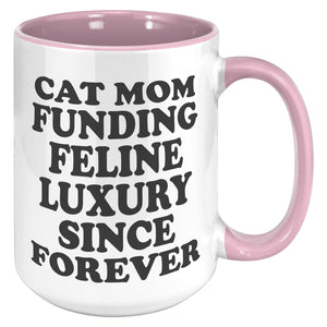 Cat Mom Funding Feline Luxury Accent Mug - Purrcolation - We Love Coffee & Cats