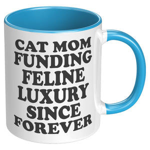 Cat Mom Funding Feline Luxury Accent Mug - Purrcolation - We Love Coffee & Cats