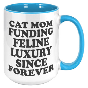 Cat Mom Funding Feline Luxury Accent Mug - Purrcolation - We Love Coffee & Cats