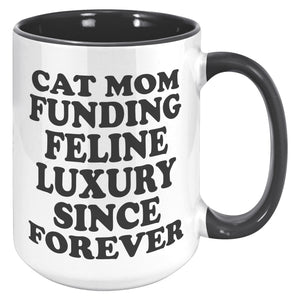 Cat Mom Funding Feline Luxury Accent Mug - Purrcolation - We Love Coffee & Cats